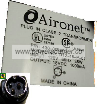 AIRONET D12-16-P-01 AC ADAPTER 18VDC 1000mA DRIECT PLUG IN CLASS