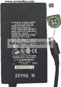 DVE DSA-0301-05 AC ADAPTER 5VDC 4A 4PIN Mini Din SWITCHING POWER - Click Image to Close