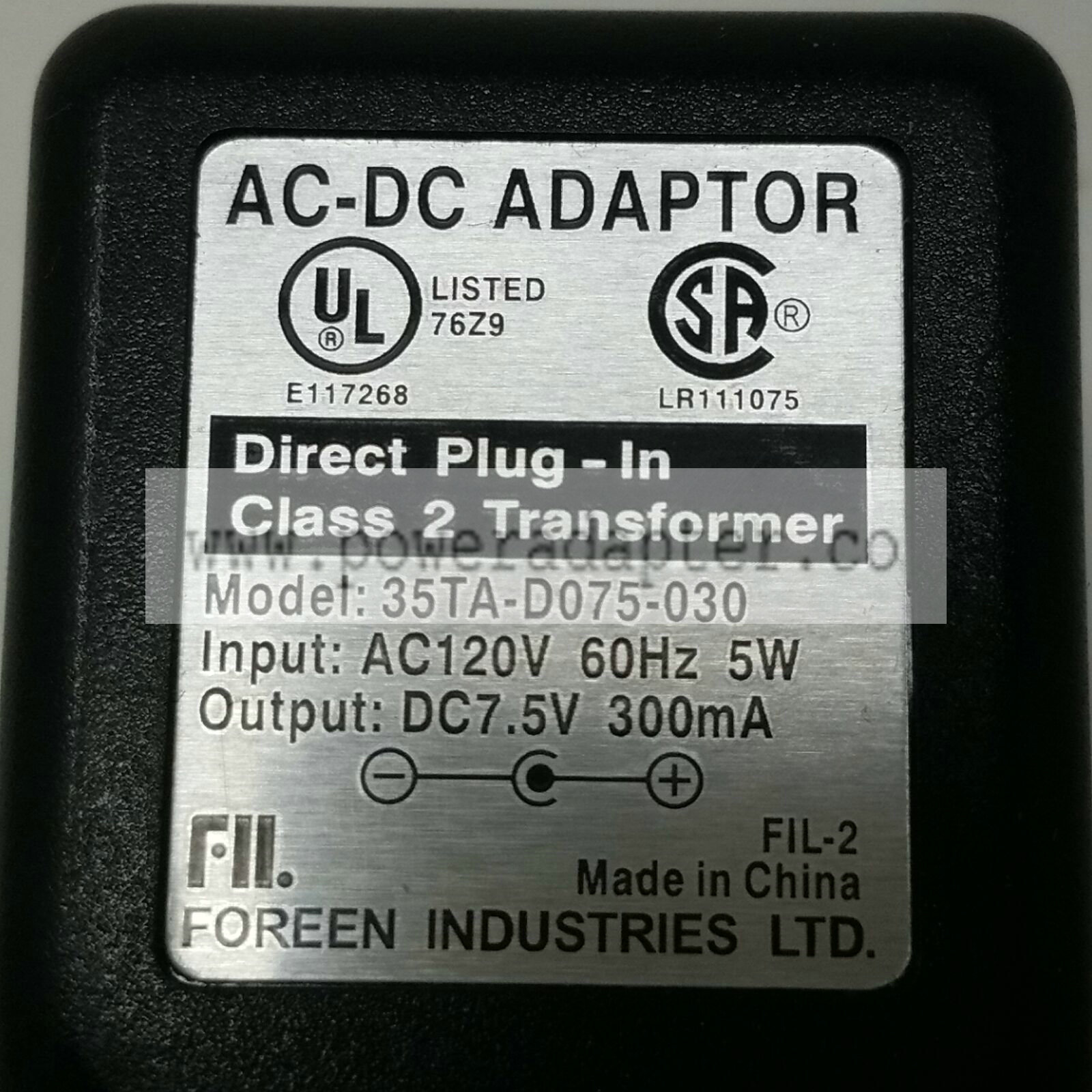 Foreen AC-DC Adaptor Charger 35TA-D075-030 Output 7.5VDC 300mA Brand: Foreen Industries Ltd. MPN: 35TA-D075-030 Mo